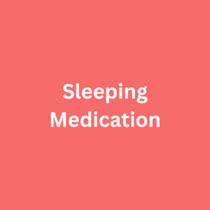 Sleeping Medication